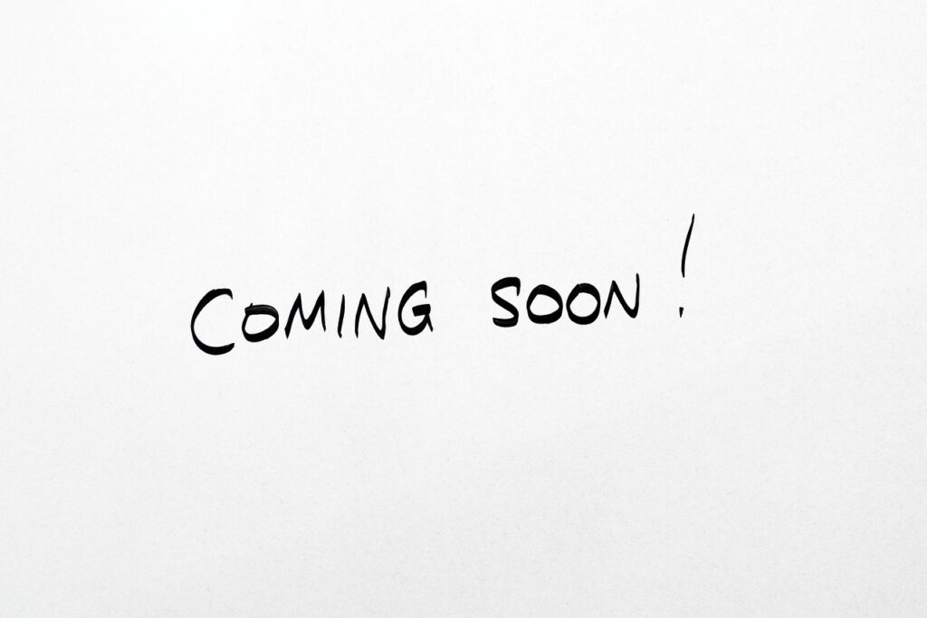 coming soon, coming, soon, patience, message, whiteboard, white, board, announcement, announce, text, new, product, available, availability, in stock, note, coming soon, coming soon, coming soon, coming soon, coming soon
